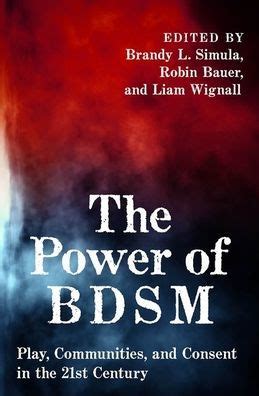 bdsm vk|The Power of BDSM: Play, Communities, and Consent in the 21st。